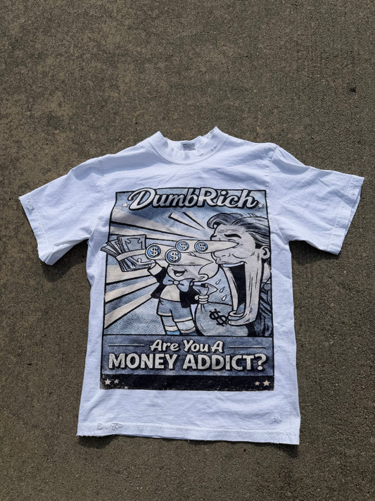 Are You A Money Addict? Tee